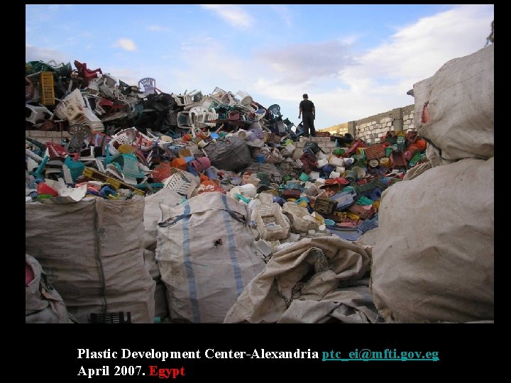 Plastic Development Center-Alexandria ptc_ei@mfti. gov. eg April 2007. Egypt Plastic Development Center-Alexandria ptc_ei@mfti. gov. eg April 2007. Egypt
