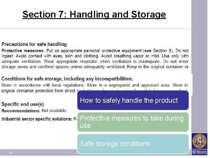 Section 7: Handling and Storage How to safely handle the product Protective measures to Section 7: Handling and Storage How to safely handle the product Protective measures to
