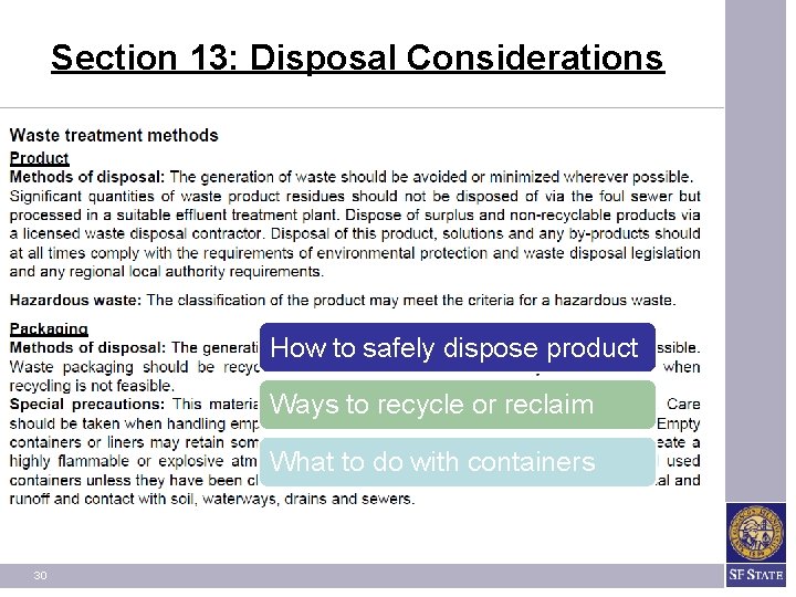 Section 13: Disposal Considerations How to safely dispose product Ways to recycle or reclaim Section 13: Disposal Considerations How to safely dispose product Ways to recycle or reclaim