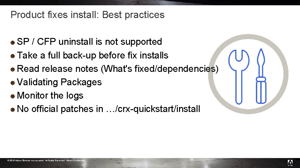 Product fixes install: Best practices SP / CFP uninstall is not supported Take a Product fixes install: Best practices SP / CFP uninstall is not supported Take a