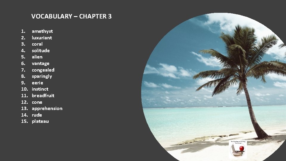 VOCABULARY – CHAPTER 3 1. 2. 3. 4. 5. 6. 7. 8. 9. 10. VOCABULARY – CHAPTER 3 1. 2. 3. 4. 5. 6. 7. 8. 9. 10.