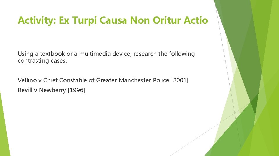 Activity: Ex Turpi Causa Non Oritur Actio Using a textbook or a multimedia device, Activity: Ex Turpi Causa Non Oritur Actio Using a textbook or a multimedia device,