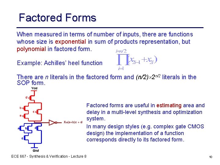 Factored Forms When measured in terms of number of inputs, there are functions whose Factored Forms When measured in terms of number of inputs, there are functions whose