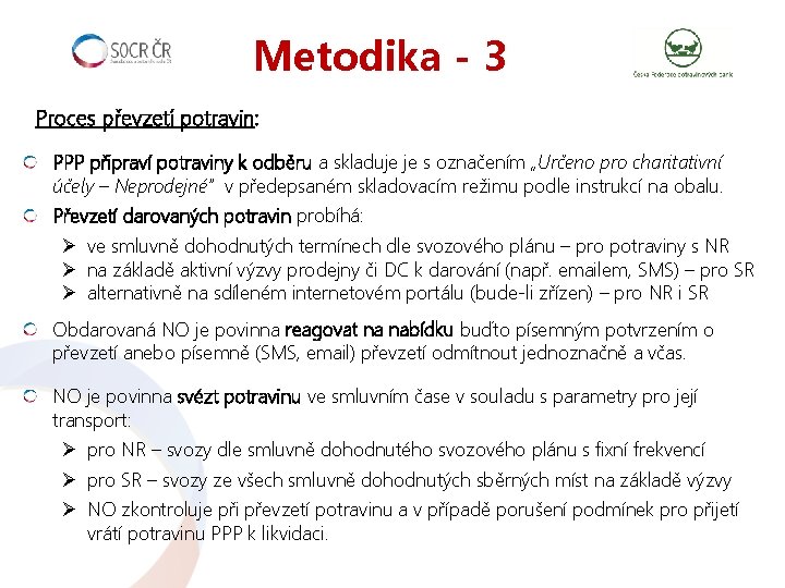 Metodika - 3 Proces převzetí potravin: PPP připraví potraviny k odběru a skladuje je