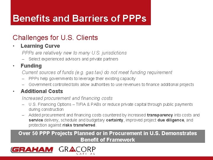 Benefits and Barriers of PPPs Challenges for U. S. Clients • Learning Curve PPPs