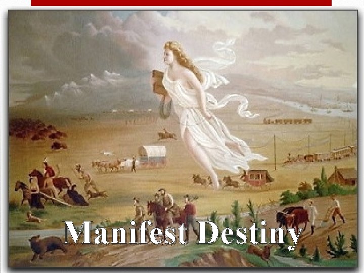 Manifest Destiny Manifest Destiny