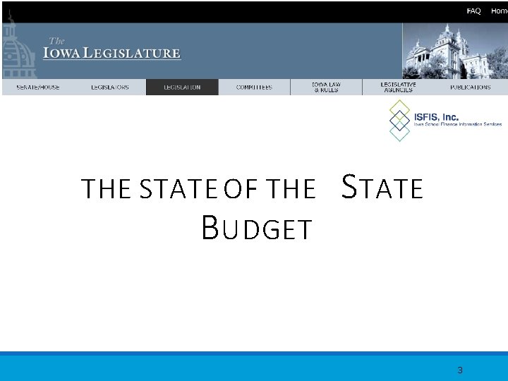 THE STATE OF THE B UDGET S TATE 3 