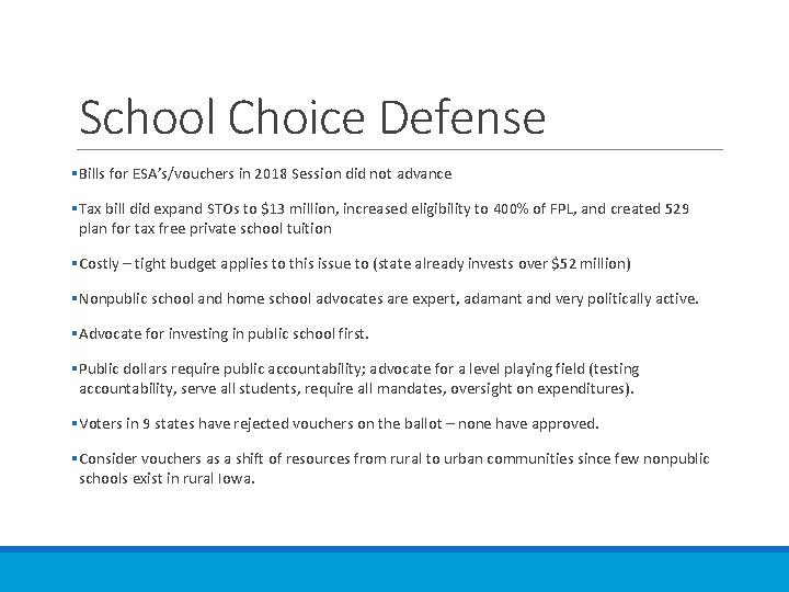 School Choice Defense §Bills for ESA’s/vouchers in 2018 Session did not advance §Tax bill