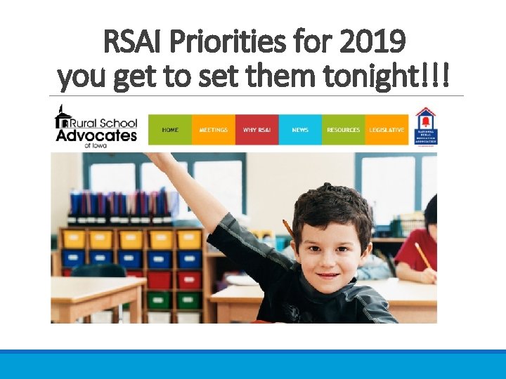 RSAI Priorities for 2019 you get to set them tonight!!! 