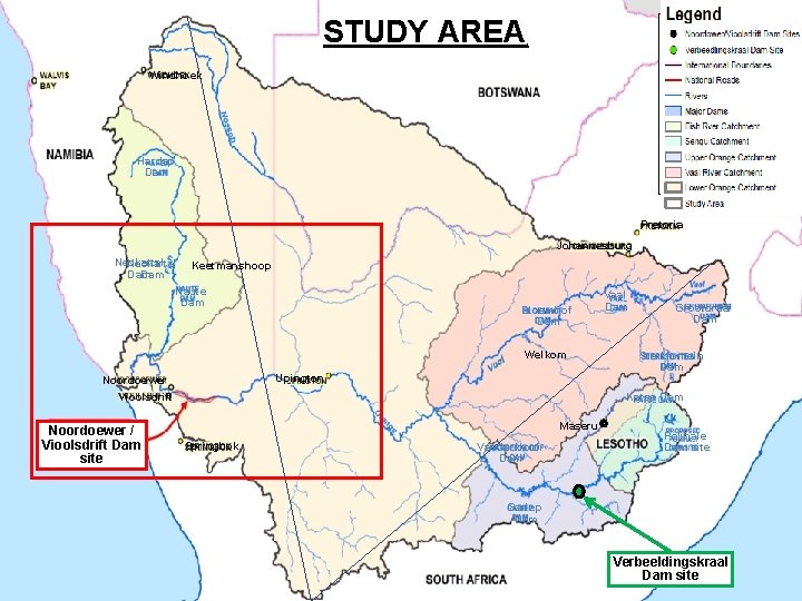 STUDY AREA Windhoek Hardap Dam Pretoria Johannesburg Neckartal Dam Keetmanshoop Naute Dam Bloemhof Dam
