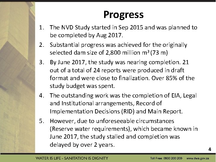 Progress 1. The NVD Study started in Sep 2015 and was planned to be