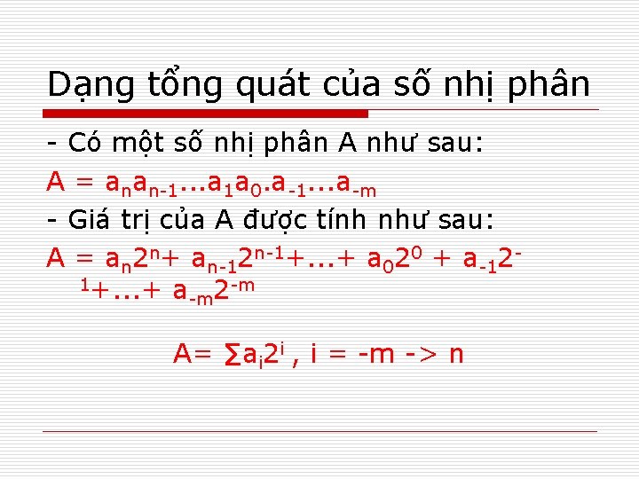 Dạng tổng quát của số nhị phân - Có một số nhị phân A