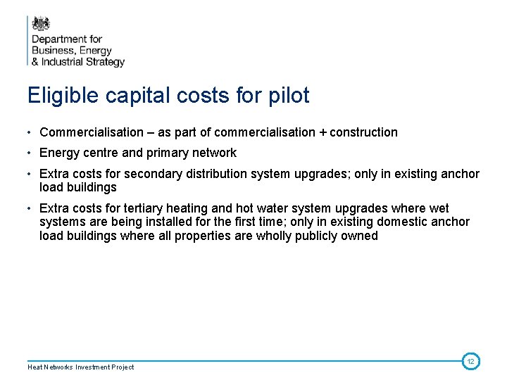 Eligible capital costs for pilot • Commercialisation – as part of commercialisation + construction Eligible capital costs for pilot • Commercialisation – as part of commercialisation + construction