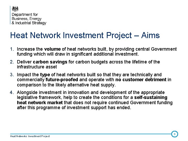 Heat Network Investment Project – Aims 1. Increase the volume of heat networks built, Heat Network Investment Project – Aims 1. Increase the volume of heat networks built,