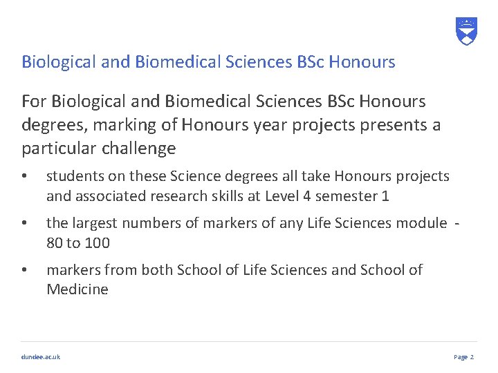 Biological and Biomedical Sciences BSc Honours For Biological and Biomedical Sciences BSc Honours degrees,