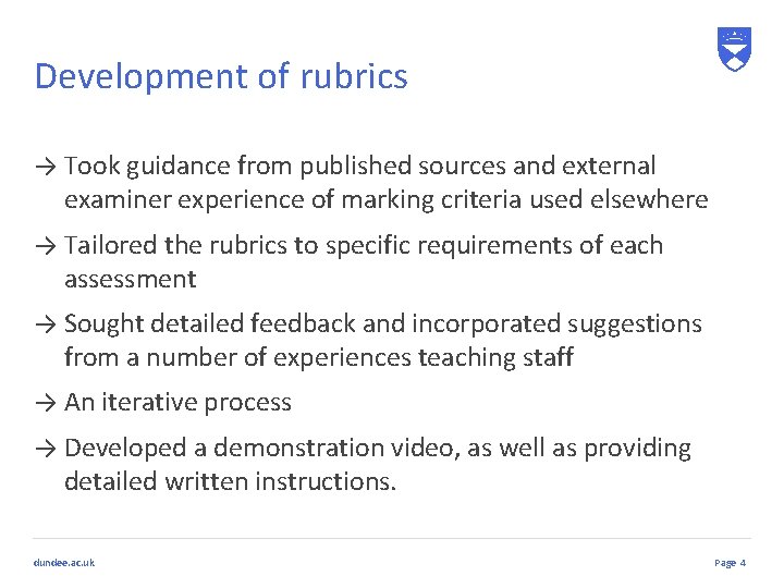 Development of rubrics → Took guidance from published sources and external examiner experience of