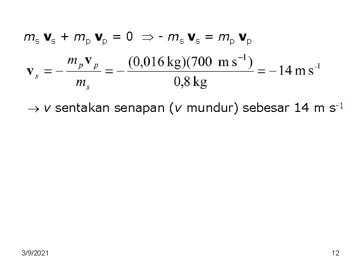 m s v s + mp v p = 0 - ms v s