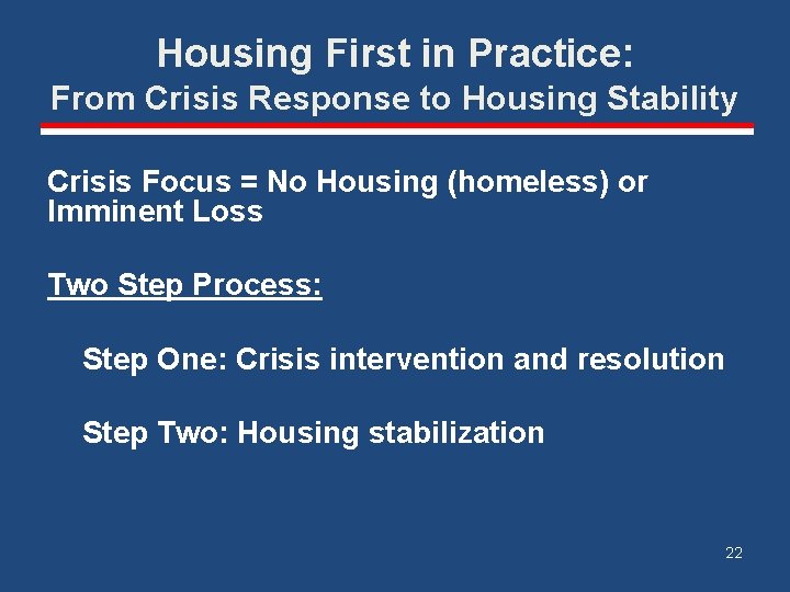 Housing First in Practice: From Crisis Response to Housing Stability Crisis Focus = No