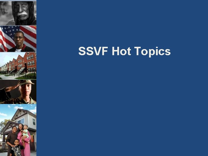 SSVF Hot Topics 