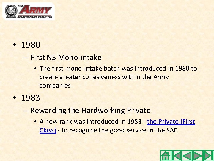  • 1980 – First NS Mono-intake • The first mono-intake batch was introduced