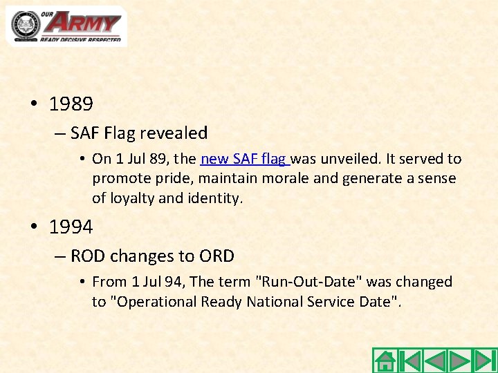  • 1989 – SAF Flag revealed • On 1 Jul 89, the new