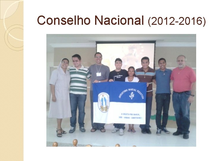 Conselho Nacional (2012 -2016) 