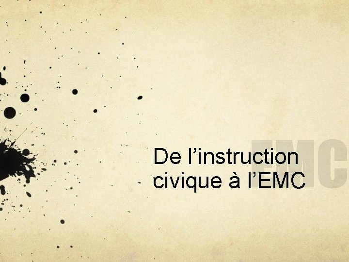 De l’instruction civique à l’EMC 