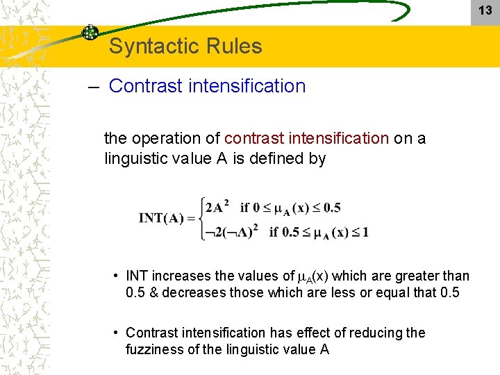 13 Syntactic Rules – Contrast intensification the operation of contrast intensification on a linguistic 13 Syntactic Rules – Contrast intensification the operation of contrast intensification on a linguistic
