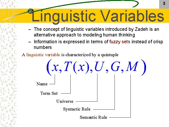 3 Linguistic Variables – The concept of linguistic variables introduced by Zadeh is an 3 Linguistic Variables – The concept of linguistic variables introduced by Zadeh is an