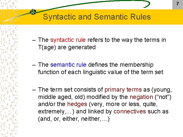 7 Syntactic and Semantic Rules – The syntactic rule refers to the way the 7 Syntactic and Semantic Rules – The syntactic rule refers to the way the