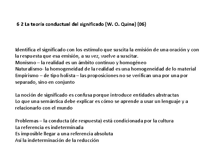 6 2 La teoría conductual del significado (W. O. Quine) (06) Identifica el significado