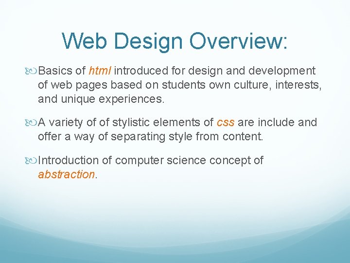 Web Design Overview: Basics of html introduced for design and development of web pages
