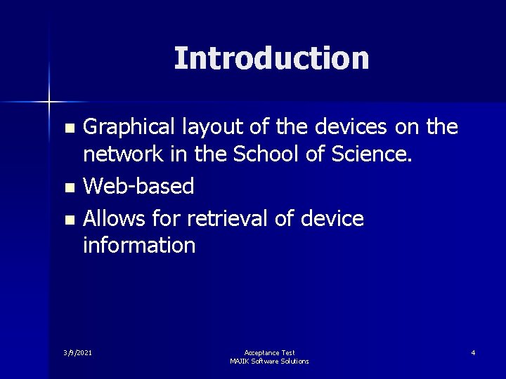 Introduction Graphical layout of the devices on the network in the School of Science.