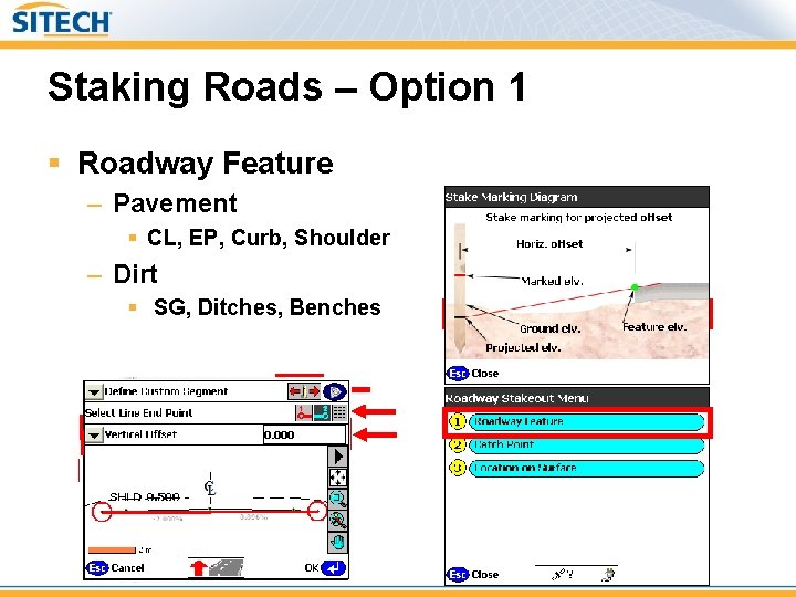 Staking Roads – Option 1 § Roadway Feature – Pavement § CL, EP, Curb,