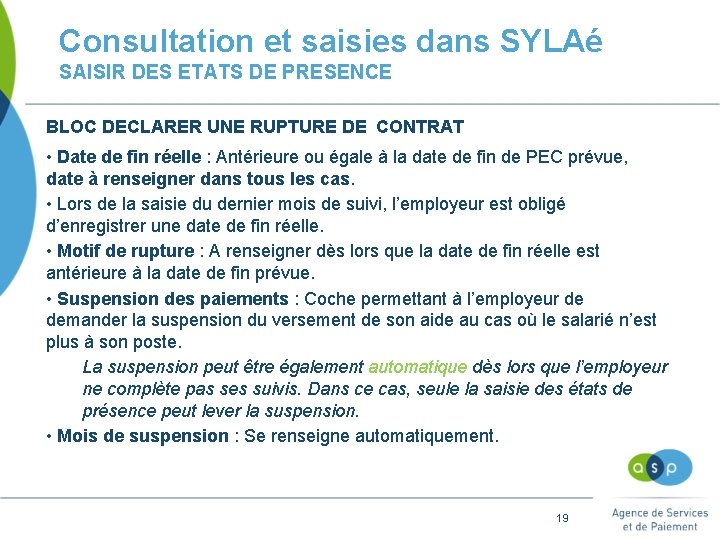 Consultation et saisies dans SYLAé SAISIR DES ETATS DE PRESENCE BLOC DECLARER UNE RUPTURE