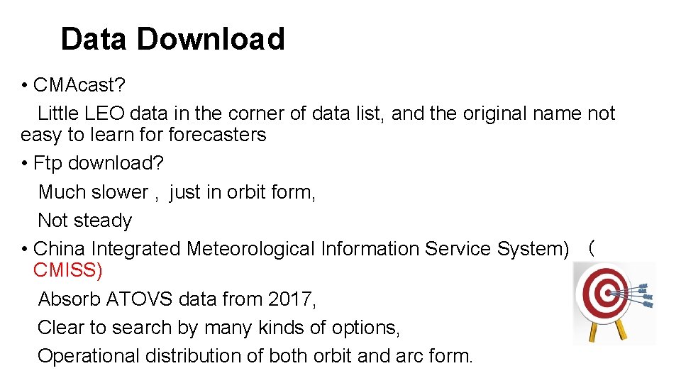 Data Download • CMAcast? Little LEO data in the corner of data list, and