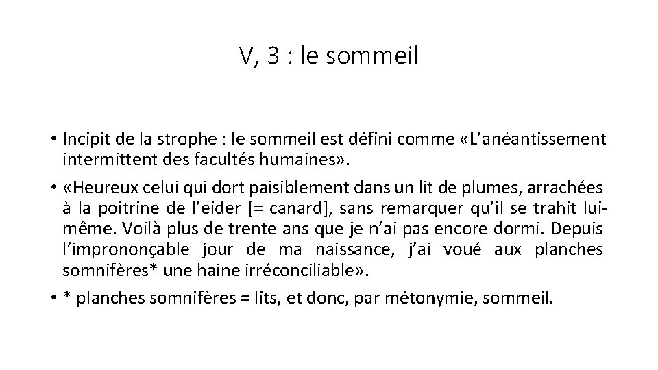 V, 3 : le sommeil • Incipit de la strophe : le sommeil est