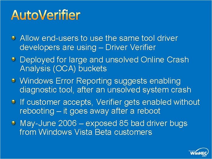 Auto. Verifier Allow end-users to use the same tool driver developers are using –