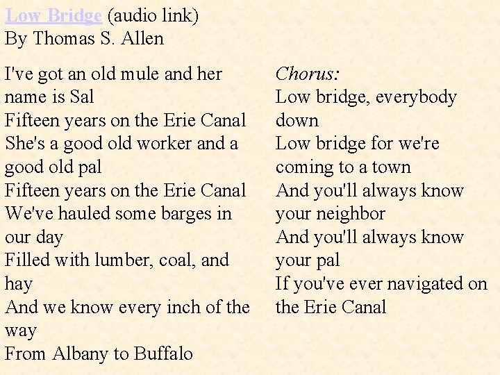 Low Bridge (audio link) By Thomas S. Allen I've got an old mule and