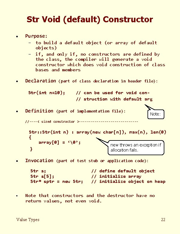 Str Void (default) Constructor · Purpose: – to build a default object (or array