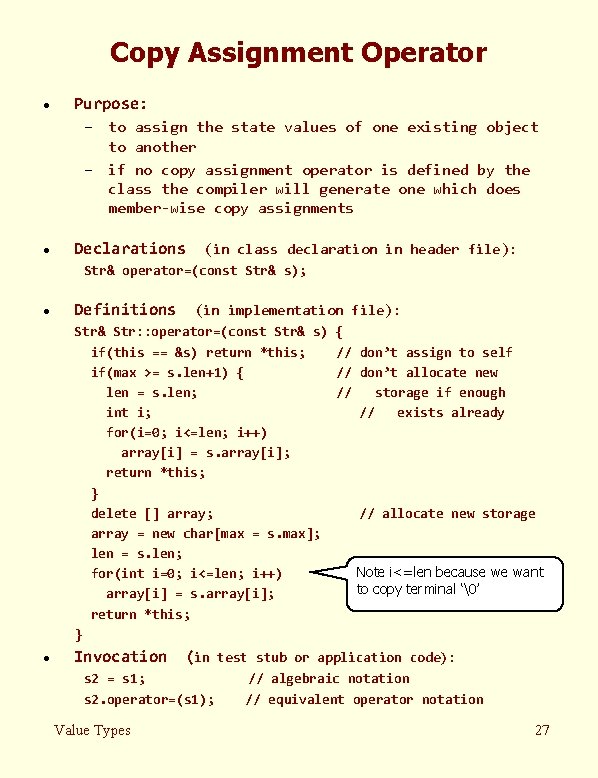 Copy Assignment Operator · Purpose: – to assign the state values of one existing