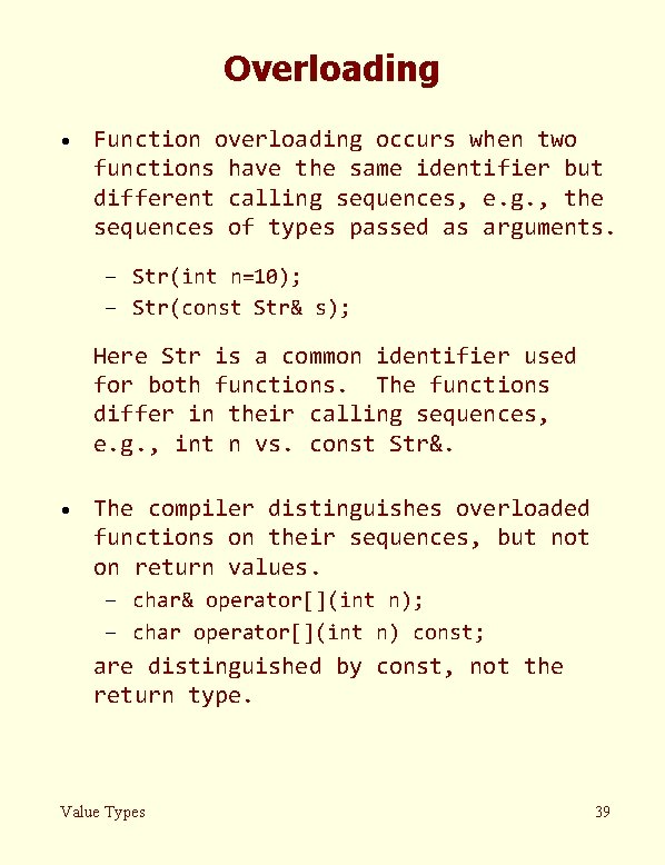 Overloading · Function overloading occurs when two functions have the same identifier but different