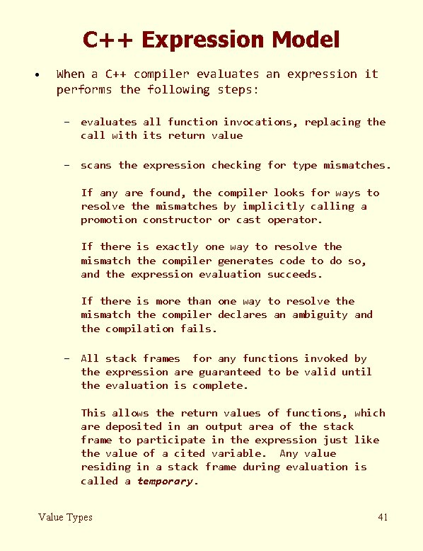 C++ Expression Model · When a C++ compiler evaluates an expression it performs the