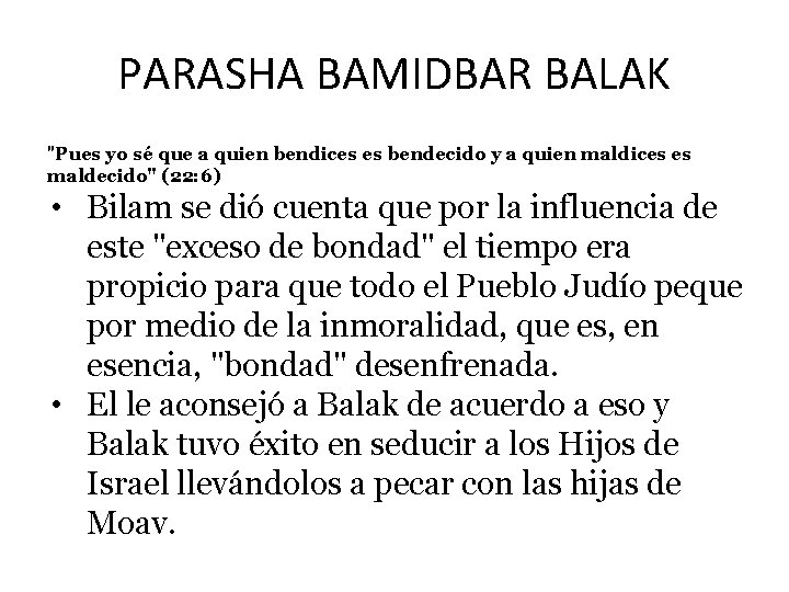 PARASHA BAMIDBAR BALAK "Pues yo sé que a quien bendices es bendecido y a