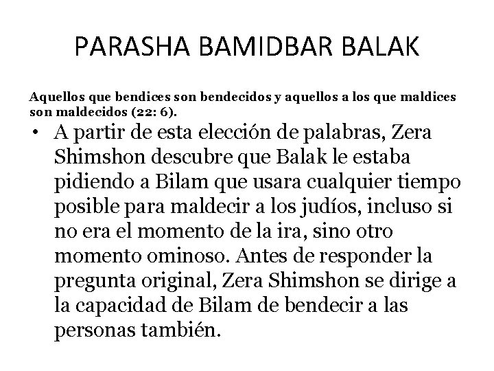 PARASHA BAMIDBAR BALAK Aquellos que bendices son bendecidos y aquellos a los que maldices