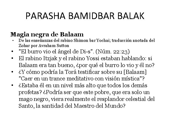 PARASHA BAMIDBAR BALAK Magia negra de Balaam • De las enseñanzas del rabino Shimon
