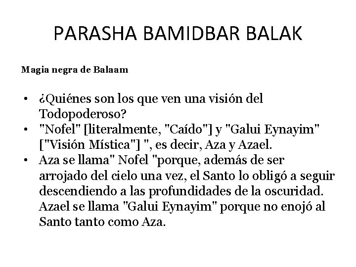 PARASHA BAMIDBAR BALAK Magia negra de Balaam • ¿Quiénes son los que ven una