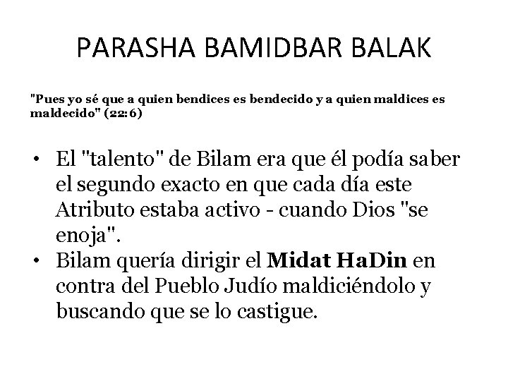 PARASHA BAMIDBAR BALAK "Pues yo sé que a quien bendices es bendecido y a