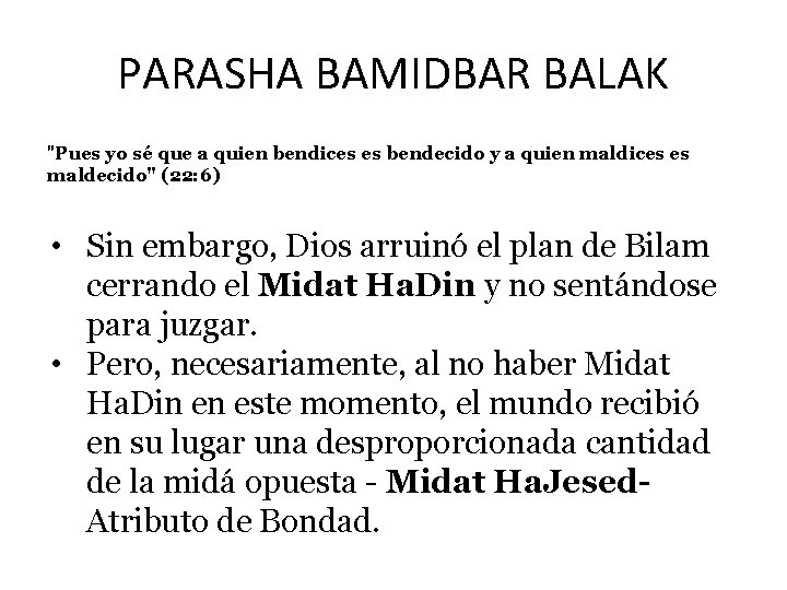 PARASHA BAMIDBAR BALAK "Pues yo sé que a quien bendices es bendecido y a