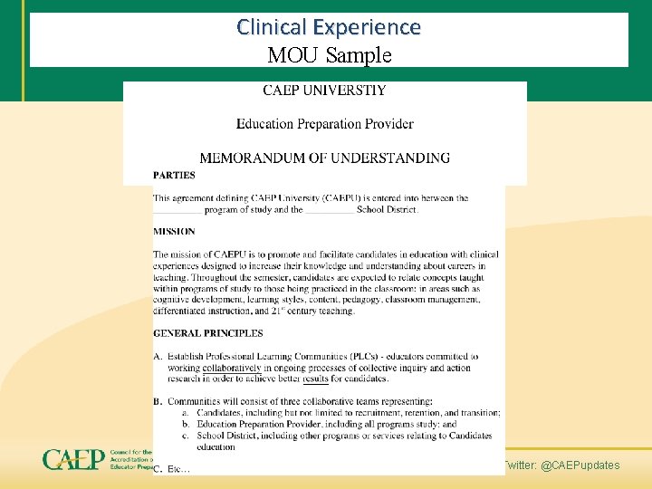 Clinical Experience MOU Sample CONNECT WITH CAEP | www. CAEPnet. org | Twitter: @CAEPupdates